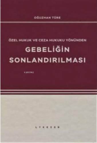 Gebeliğin Sonlandırılması | Oğuzhan Türe | Lykeion