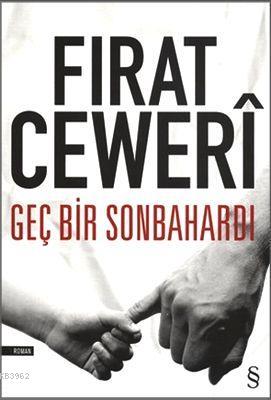 Geç Bir Sonbahardı | Fırat Cewerî | Everest Yayınları