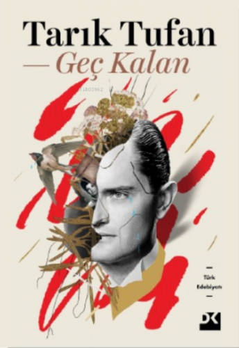 Geç Kalan | Tarık Tufan | Doğan Kitap