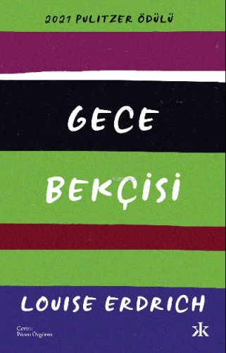 Gece Bekçisi | Louise Erdrich | Kafka Yayınevi