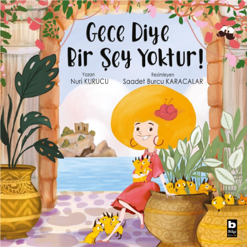 Gece Diye Bir Şey Yoktur! | Nuri Kurucu | Bilgi Yayınevi