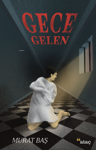 Gece Gelen | Murat Baş | Ataç Yayınları