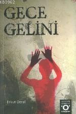 Gece Gelini | Erkut Deral | Okuyan Us Yayınları