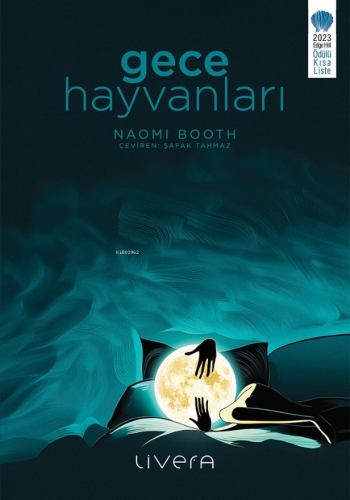 Gece Hayvanları | Naomi Booth | Livera Yayınevi