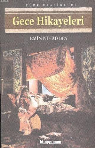 Gece Hikayeleri | Emin Nihad Bey | Kitapzamanı