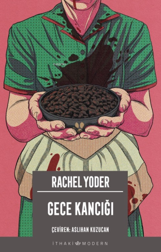 Gece Kancığı | Rachel Yoder | İthaki Yayınları