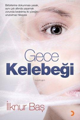 Gece Kelebeği | İlknur Baş | Cinius Yayınları