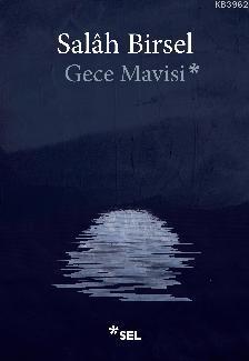 Gece Mavisi | Salah Birsel | Sel Yayıncılık