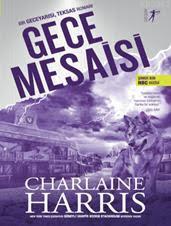 Gece Mesaisi | Charlaine Harris | Artemis Yayınları