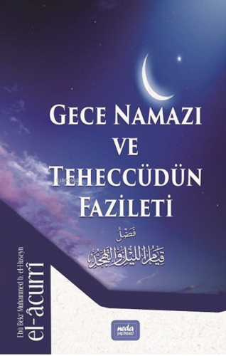 Gece Namazı ve Teheccüdün Fazileti | İmam El-Acurri | Neda Yayınları