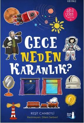 Gece Neden Karanlık? | Reşit Canbeyli | Büyülü Fener Yayınları