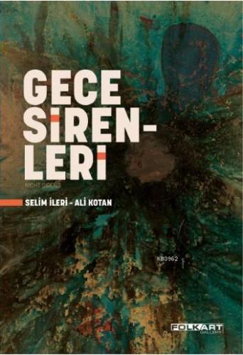 Gece Sirenleri | Selim İleri | Islık Yayınları