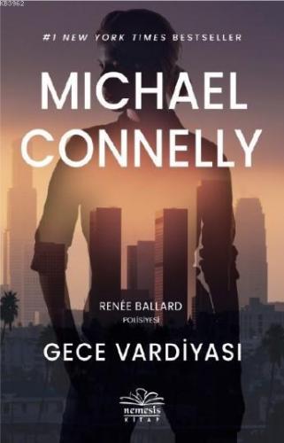 Gece Vardiyasi | Michael Connelly | Nemesis Kitap