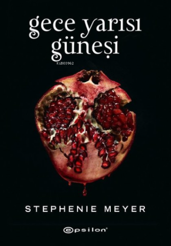 Gece Yarısı Güneşi (Siyah Şömiz Sert Kapak) | Stephenie Meyer | Epsilo