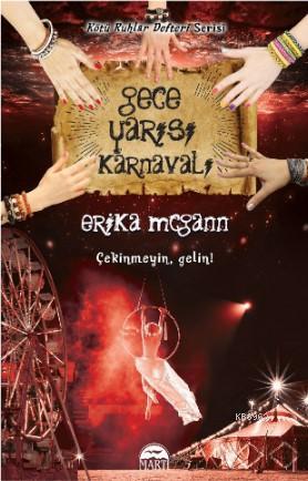 Gece Yarısı Karnavalı | Erika Mcgann | Martı Yayınları