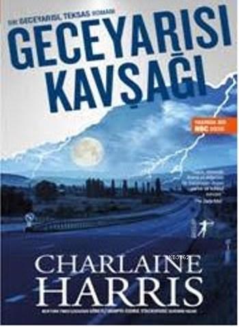 Gece Yarısı Kavşağı | Charlaine Harris | Artemis Yayınları