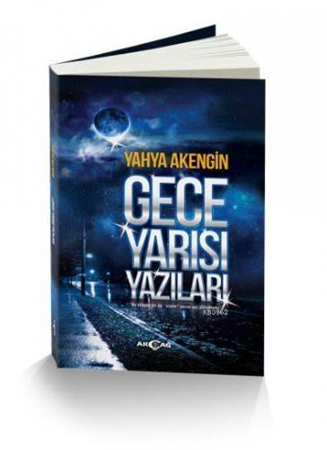 Gece Yarısı Yazıları | Yahya Akengin | Akçağ Basım Yayım Pazarlama