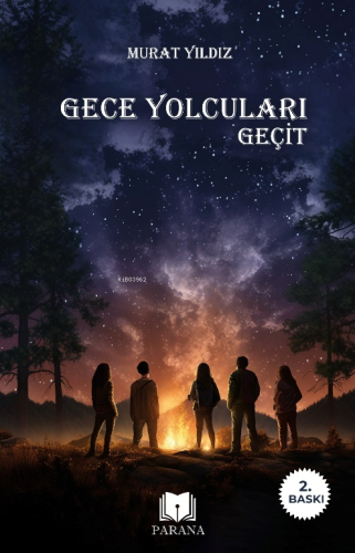 Gece Yolcuları;Geçit | Murat Yıldız | Parana Yayınları