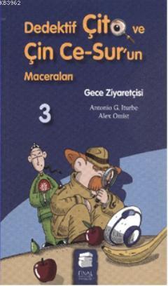 Gece Ziyaretçisi; Dedektif Çito ve Çin Ce-Sur'un Maceraları,7-9 Yaş | 