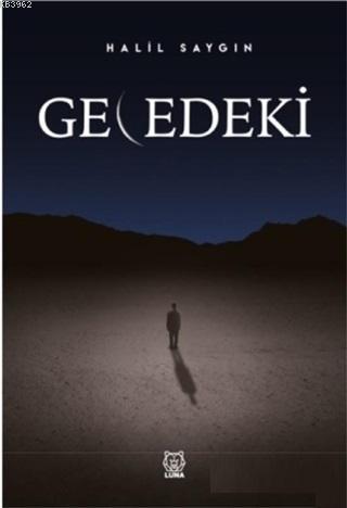 Gecedeki | Halil Saygın | Luna Yayınları