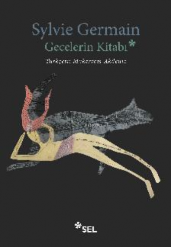 Gecelerin Kitabı | Sylvie Germain | Sel Yayıncılık