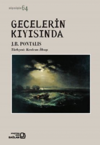 Gecelerin Kıyısında | J.B Pontalis | Bağlam Yayıncılık