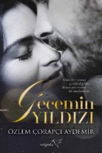 Gecemin Yıldızı | Özlem Çorapçı Aydemir | Müptela Yayınevi