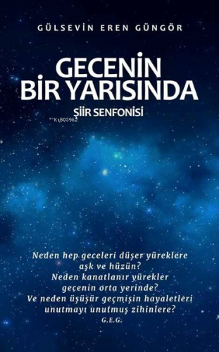 Gecenin Bir Yarısında;Şiir Senfonisi | Gülsevin Eren Güngör | Tunç Yay