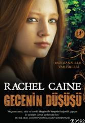 Gecenin Düşüşü | Rachel Caine | Artemis Yayınları