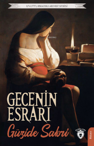 Gecenin Esrarı | Güzide Sabri | Dorlion Yayınevi