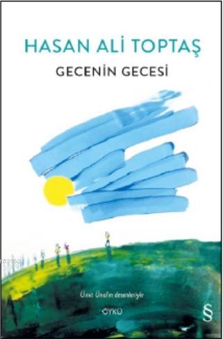 Gecenin Gecesi | Hasan Ali Toptaş | Everest Yayınları