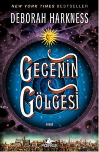 Gecenin Gölgesi | Deborah Harkness | Pegasus Yayıncılık