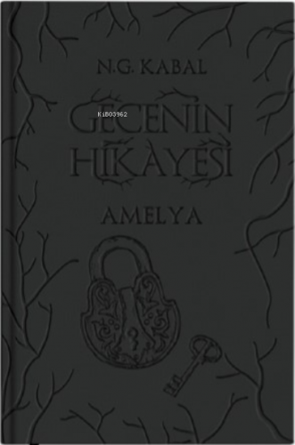 Gecenin Hikayesi ;Amelya | N. G. Kabal | Martı Yayınları