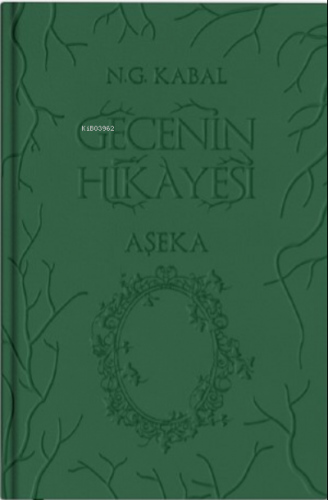 Gecenin Hikayesi;Aşeka | N. G. Kabal | Martı Yayınları