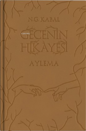 Gecenin Hikayesi;Aylema | N. G. Kabal | Martı Yayınları