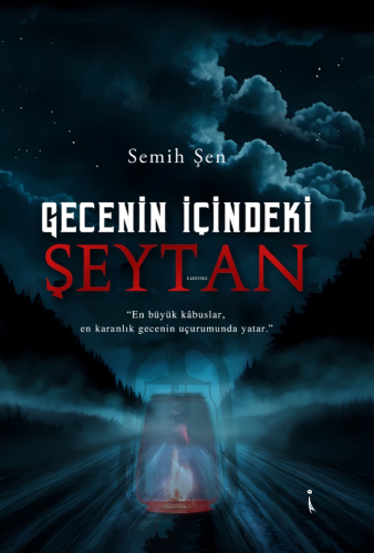 Gecenin İçindeki Şeytan | Semih Şen | İkinci Adam Yayınları