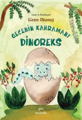 Gecenin Kahramanı Dinoreks | Gizem Okumuş | Vacilando Kitap