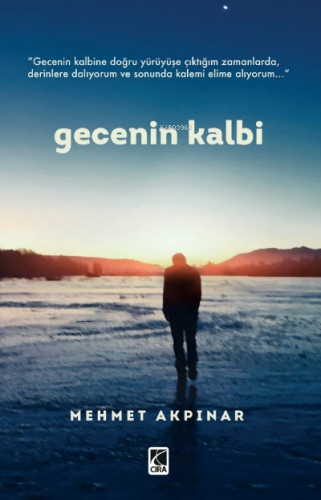 Gecenin Kalbi | Mehmet Akpınar | Çıra Yayınları