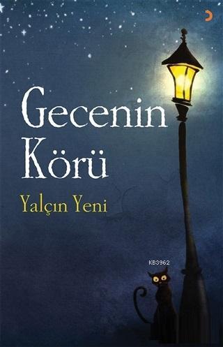 Gecenin Körü | Yalçın Yeni | Cinius Yayınları