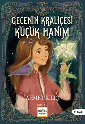 Gecenin Kraliçesi Küçük Hanım | Ahmet Kılıç | Nar Yayınları