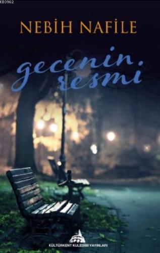 Gecenin Resmi | Nebih Nafile | Kuledibi Yayınları