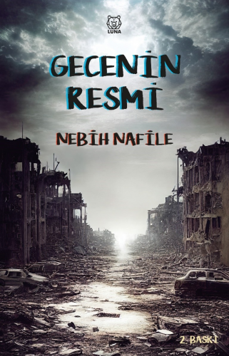 Gecenin Resmi | Nebih Nafile | Luna Yayınları