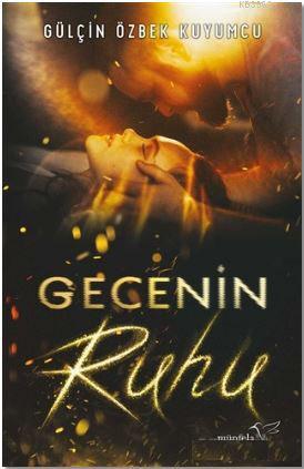 Gecenin Ruhu | Gülçin Özbek Kuyumcu | Müptela Yayınevi