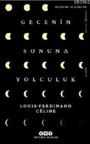 Gecenin Sonuna Yolculuk | Louis Ferdinand Celine | Yapı Kredi Yayınlar