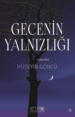 Gecenin Yalnızlığı | Hüseyin Göncü | Artikel Yayıncılık