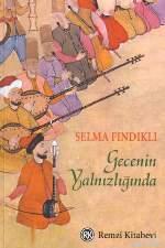 Gecenin Yalnızlığında | Selma Fındıklı | Remzi Kitabevi