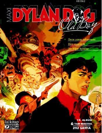 Geceyarısı Cehennemi; Dylan Dog Maxi Albüm 19 | Giovanni Di Gregorio |