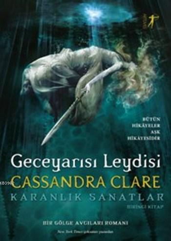 Geceyarısı Leydisi (Ciltli); Karanlık Sanatlar | Cassandra Clare | Art