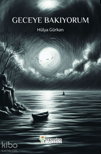 Geceye Bakıyorum | Hülya Gürkan | Verno Kitap