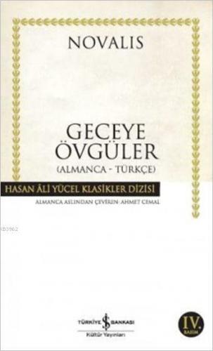 Geceye Övgüler (Almanca - Türkçe) | Novalis | Türkiye İş Bankası Kültü